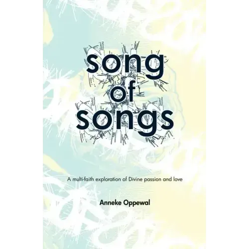 Song of Songs: A multi-faith exploration of Divine passion and love