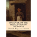 Hanover; Or The Persecution of the Lowly