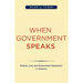 When Government Speaks: Politics, Law, and Government Expression in America