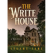 The Write House: A Novella
