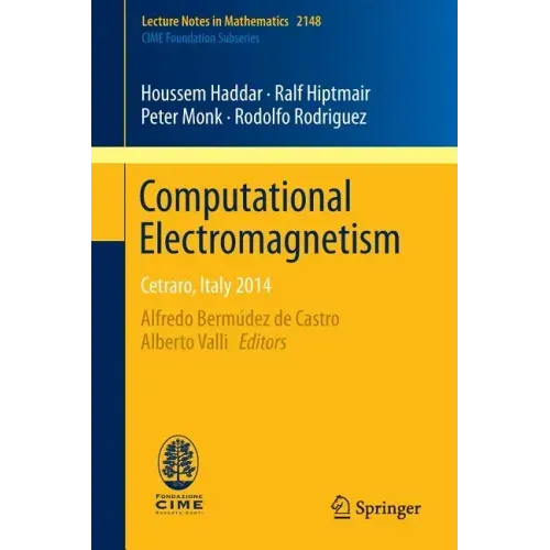 Computational Electromagnetism: Cetraro, Italy 2014