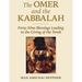 The Omer and the Kabbalah: Forty-Nine Blessings Leading to the Giving of the Torah