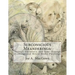 Subconscious Meanderings: Surreal, Visionary, and Semi-Strange Drawings and Mixed Media Paintings