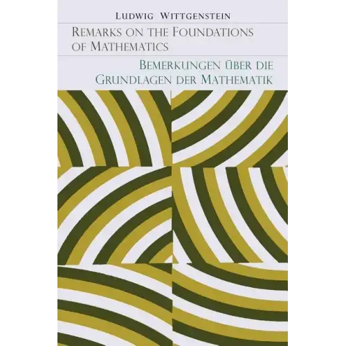 Remarks on the Foundation of Mathematics [Bemerkungen Uber Die Grundlagen Der Mathematik]