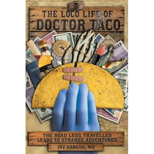 The Loco Life of Doctor Taco
