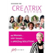 Discover the Creatrix Method: 44 Women, 100+ Issues... 1 aMAZing Solution!
