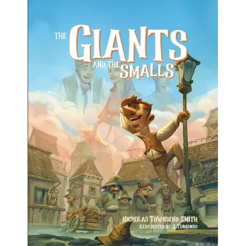 The Giants and the Smalls: The Adventure of Rimi and Ritt: Paperback Edition