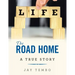 The Road Home: A True Story