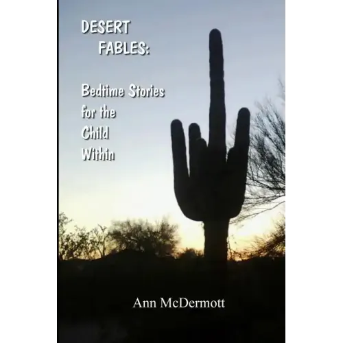 Desert Fables: Bedtime Stories for the Child Within