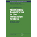 Technology-Based Firms in the Innovation Process: Management, Financing and Regional Networks