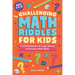 Challenging Math Riddles for Kids: Fun Brainteasers & Logic Games to Develop Math Skills