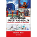 Occupational Safety and Health: Fundamental Principles and Philosophies