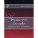 Physics with Examples: for highschool and college