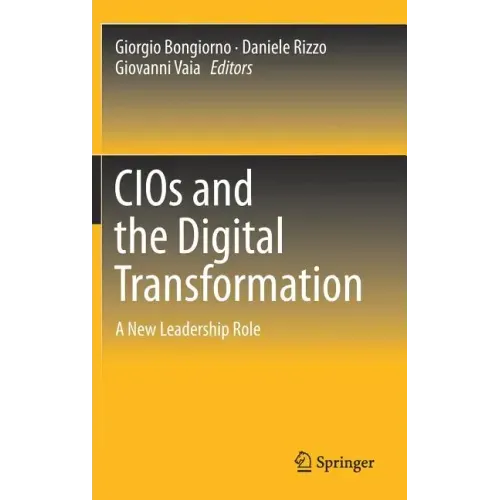 Cios and the Digital Transformation: A New Leadership Role