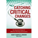 Catching Critical Changes: Six Essential Steps for Effective Nursing Assessment