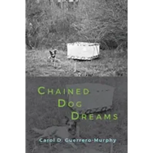Chained Dog Dreams