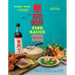 The Red Boat Fish Sauce Cookbook: Beloved Recipes from the Family Behind the Purest Fish Sauce