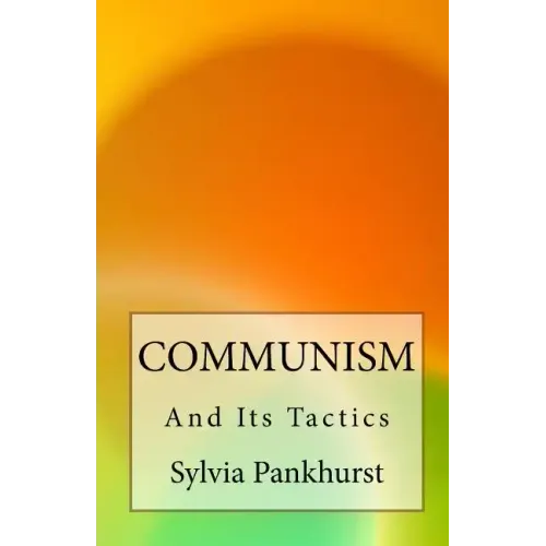 Communism and Its Tactics