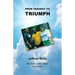 From Tragdey to Triumph