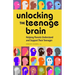 Unlocking the Teenage Brain: Helping Parents Understand and Support Their Teenager