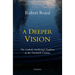 A Deeper Vision: The Catholic Intellectual Tradition in the Twentieth Century