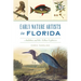 Early Nature Artists in Florida: Audubon and His Fellow Explorers