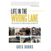 Life in the Wrong Lane