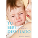 Tu Bebe Desvelado: La Guía del Rescate