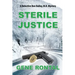Sterile Justice