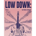The Low Down Book 2: A Supplemental Resource of Jazz Bass Lines