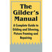 The Gilder's Manual: A Complete Guide to Gilding and Silvering, Picture Framing and Repairing