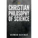 The Christian Philosophy of Science