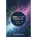 Quantum Physics and Other Life Lessons