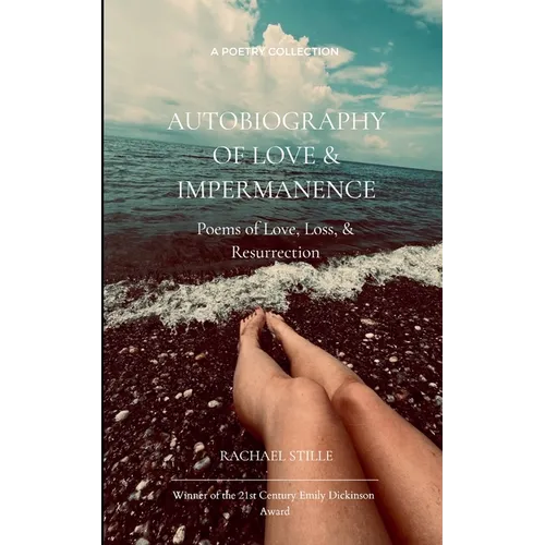 Autobiography of Love & Impermanence