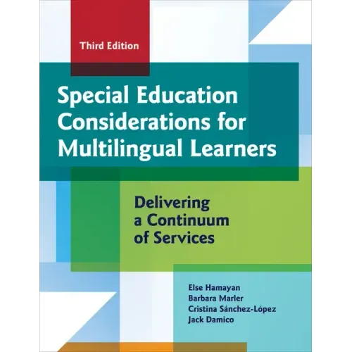 Special Education Considerations for Multilingual Learners: Delivering a Continuum of Services