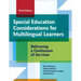 Special Education Considerations for Multilingual Learners: Delivering a Continuum of Services