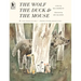 The Wolf, the Duck, and the Mouse