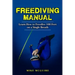 Freediving Manual: Learn How to Freedive 100 Feet on a Single Breath