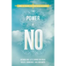 Power of No: Because one little word can bring health, abundance and happiness