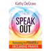 Speak Out: Releasing the Power of Declaring Prayer