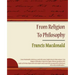 From Religion To Philosophy
