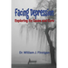Facing Depression: Exploring its Cause and Cure