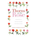 Thorns on the Rose: Transformed by the Experiential Knowledge of the Lord Jesus Christ