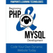 Beginning PHP & MySQL Development: Code Your Own Dynamic Website Today