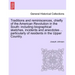 Traditions and reminiscences, chiefly of the American Revolution in the South: including biographical sketches, incidents and anecdotes ... particular