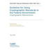 Guideline for Using Cryptographic Standards in the Federal Government: Cryptographic Mechanisms: NIST SP 800-175B Rev. 1