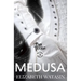 Medusa: A Dark Victorian Penny Dread Vol 2