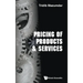 Pricing of Products & Services