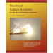 Electrical Failure Analysis for Fire and Incident Investigations: with over 400 Illustrations