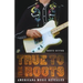 True to the Roots: Americana Music Revealed